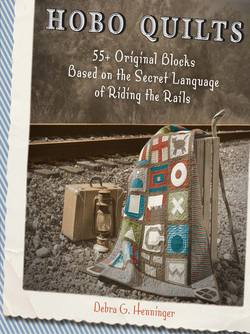 Title details for Hobo Quilts by Debra G. Henninger - Available